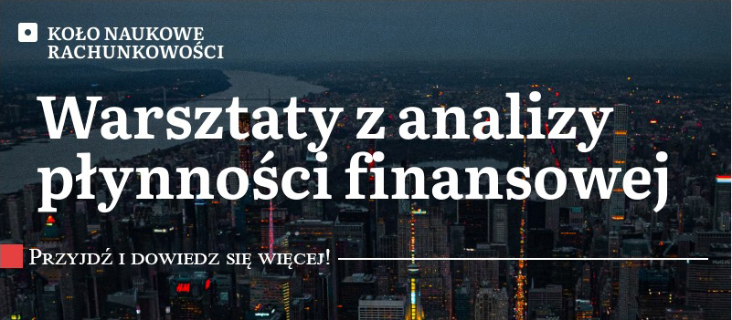 Zapraszamy na warsztaty z analizy płynności finansowej!