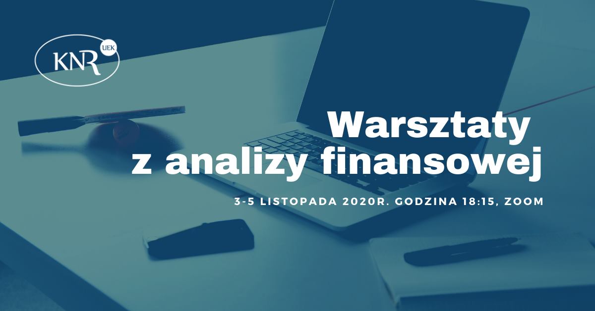 Kolejna edycja warsztatów z analizy finansowej już jest tuż przed nami!